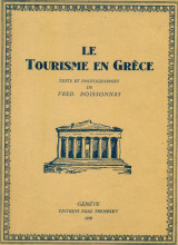 Le tourisme en Grèce. Texte et photographies de Fred. Boissonnas. Σελ. 96.