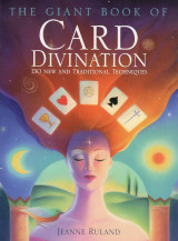 The Giant Book of Card Divination -130 New and Traditional Techniques