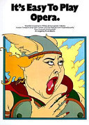 It's Easy to Play Opera