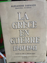 La Grece en guerre 1940-1941