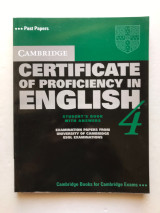 Cambridge certificate of proficiency in english 4 - Students book with answers