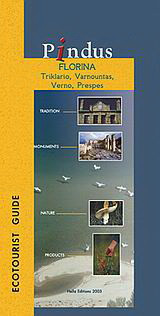 Pindus: Florina: Triklario: Varnountas: Verno: Prespes: Ecotourist Guide