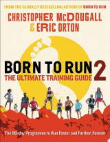 Born to Run 2: The Ultimate Training Guide