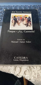 Naque, Ay Carmela!