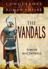 Conquerors of the Roman Empire- The Vandals