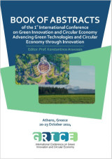 1st International Conference on Green Innovation and Circular Economy Advancing Green Technologies and Circular Economy through Innovation: Book of Abstracts