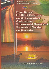 Proceedings of Secotox Conference and the International Conference on Environmental Management Engineering, Planning and Economics: Skiathos, June 24-28 2007