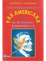 Πως θεμελιώθηκε η pax Americana Φρ.Ντ.Ρούσβελτ - Ο Χαμογελαστός Χίτλερ ( Δίτομο)