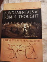Fundamentals of rumi's thought - A Melveli Sufi Perspective