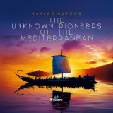 The unknown pioneers of the Mediterranean