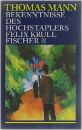 Bekenntnisse des Hochstaplers Felix Krull