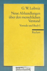 Neue Abhandlungen uber den menschlichen Verstand : Vorrede und Buch I