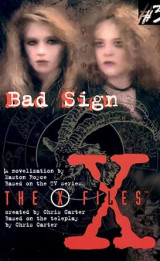 Bad Sign (X-Files, Book 3)