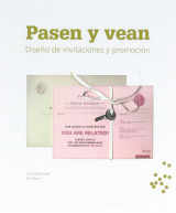 Pasen y vean — Diseño de invitaciones y promoción (Invitation & promotion design — Ideas with impact, spanish edition)