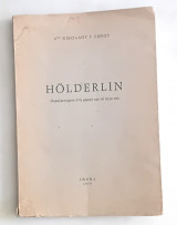 Holderlin. Παραλειπόμενα στη μορφή και το έργο του.