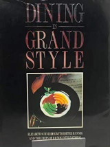 Dining in Grand Style