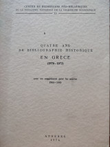 Quatre Ans de Bibliographie Historique en Grece (1970-1973)