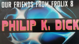 Our Friends from Frolix 8