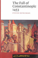 The Fall of Constantinople 1453