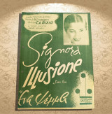 Signora Illusione… / Ένα ψέμα (slow fox) Μουσική: A. Pragna Στίχοι: S. Cherubini (Γαϊτάνου, 1939)