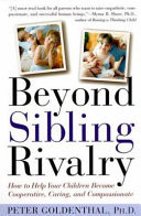 Beyond Sibling Rivalry