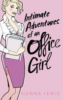 Intimate Adventures of an Office Girl