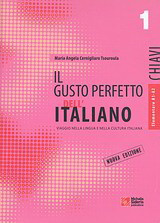 Il gusto perfetto dell' Italiano 1 Chiavi: Viaggio nella lingua e nella cultura italiana: Elementare A1-A2