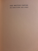 The British Empire: Its Structure and Spirit