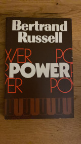 Bertrand Russel (Power, My philosophical development, The Conquest of happiness)