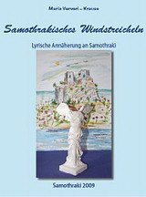 Samothrakisches Windstreicheln: Lyrische Annäherung an Samothraki