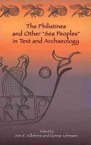 The Philistines and Other Sea Peoples in Text and Archaeology