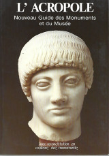 L' Acropole Nouvaeu Guide des Monuments et du musee