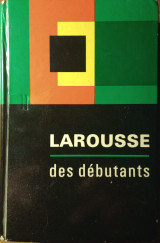 Larousse des débutants
