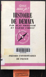 Histoire de demain. Que sais-je? 2e edition
