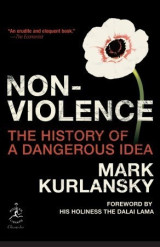 Nonviolence: The history of a dangerous idea